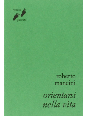 Orientarsi nella vita