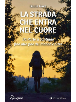 La strada che entra nel cuore